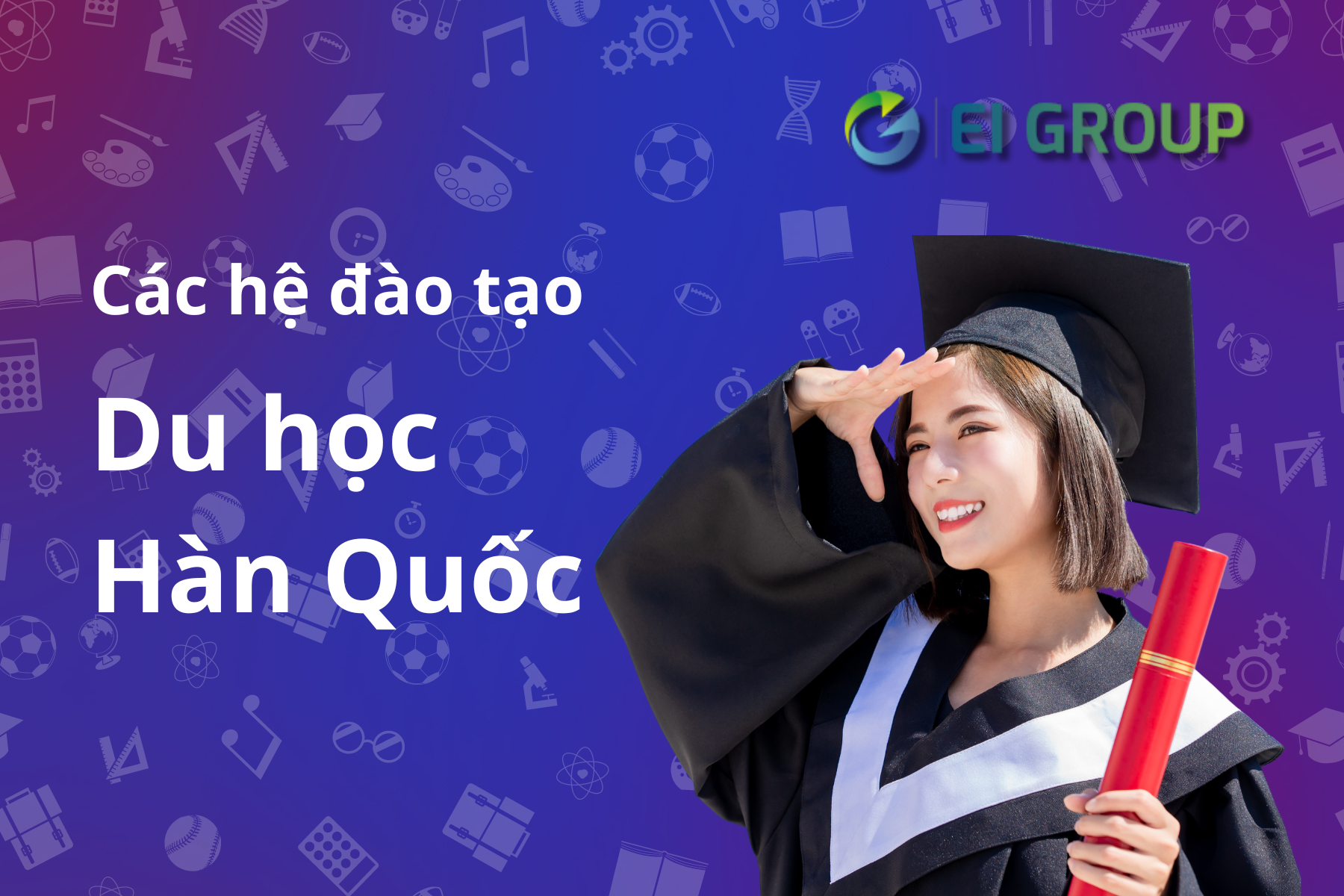 CÁC HỆ ĐÀO TẠO DU HỌC HÀN QUỐC