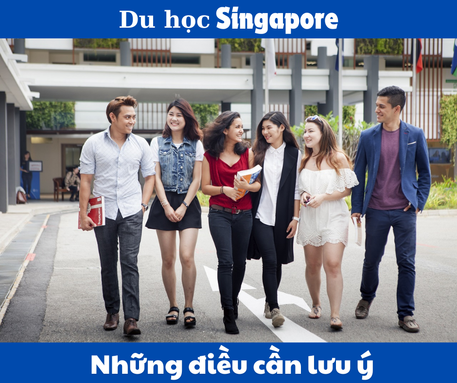 Du học Singapore 2024: những điều cần lưu ý