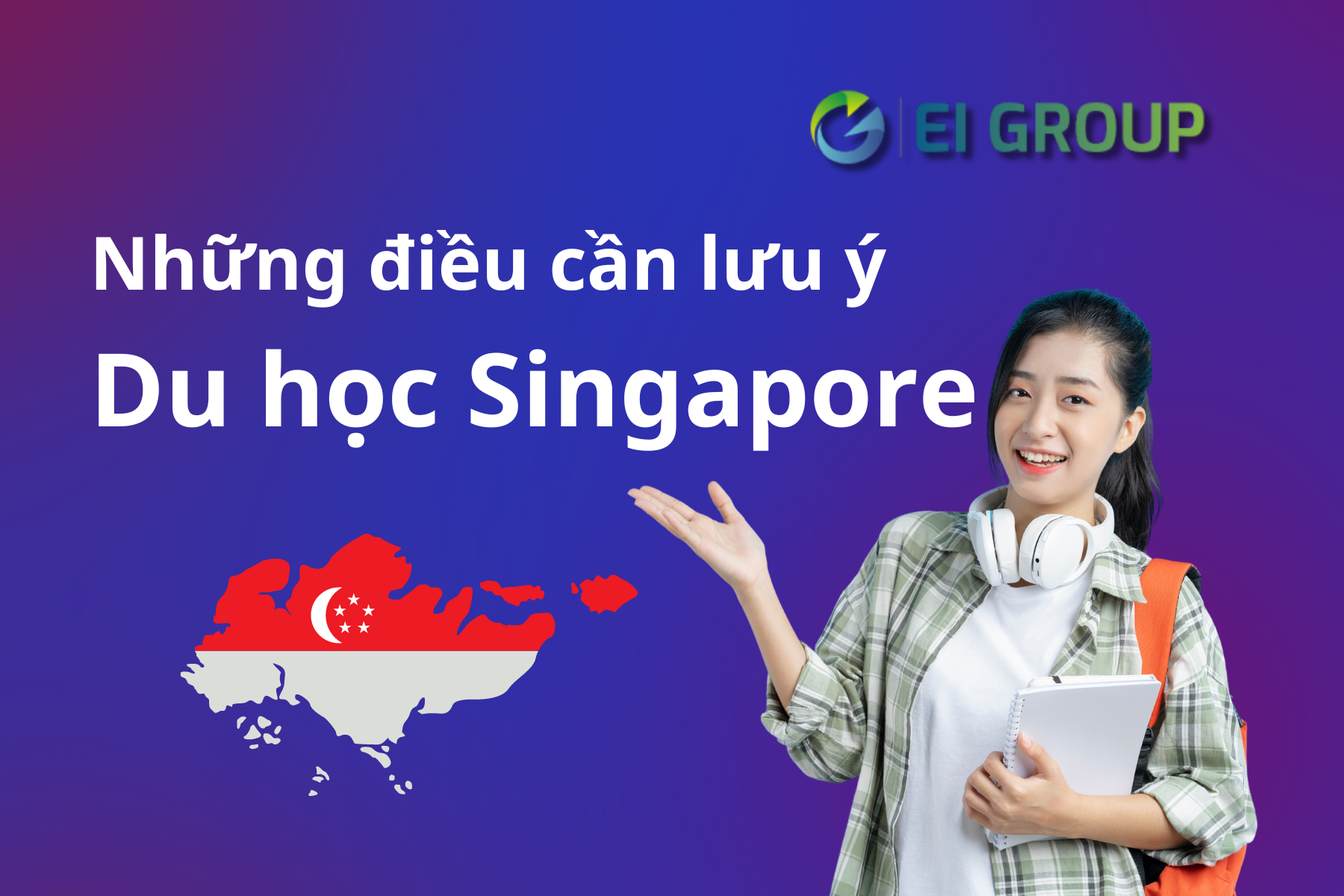 TẤT TẦN TẬT NHỮNG ĐIỀU CẦN BIẾT VỀ DU HỌC SINGAPORE